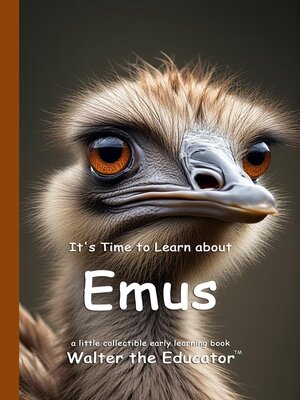 cover image of It's Time to Learn about Emus